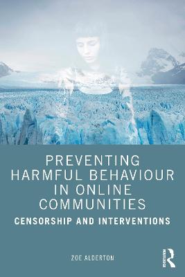 Preventing Harmful Behaviour in Online Communities