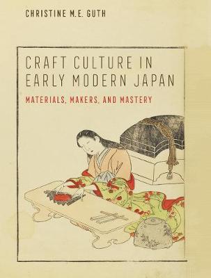 Franklin D. Murphy Lectures #: Craft Culture in Early Modern Japan