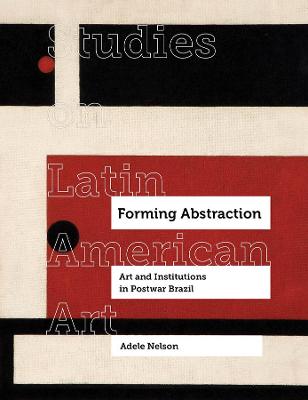 Studies on Latin American Art #05: Forming Abstraction