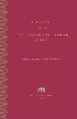 Murty Classical Library of India #: The History of Akbar