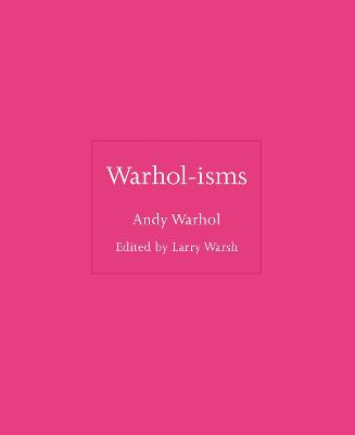 ISMS #: Warhol-isms