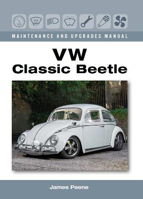 Maintenance and Upgrades Manual: VW Classic Beetle
