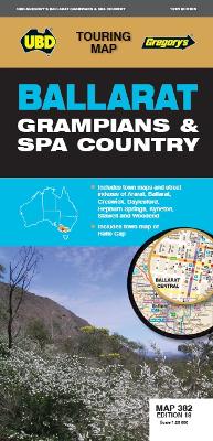 UBD Touring Map: Ballarat Grampians & Spa Country Map 382