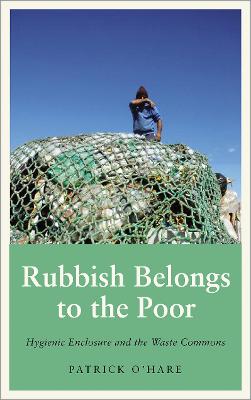 Anthropology, Culture and Society #: Rubbish Belongs to the Poor