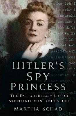 Hitler's Spy Princess  (2nd Edition)