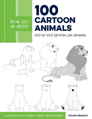 Draw Like an Artist #: Draw Like an Artist: 100 Cartoon Animals