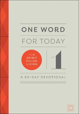 One Word for Today for Spirit-Filled Living