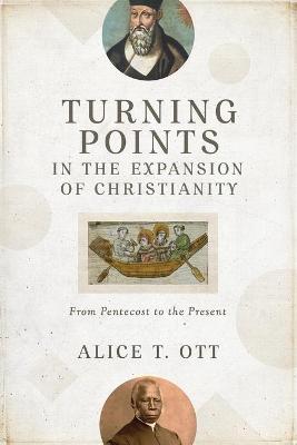 Turning Points in the Expansion of Christianity