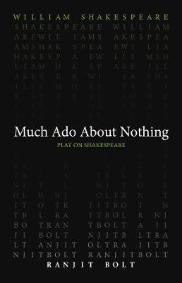 Play on Shakespeare: Much Ado About Nothing