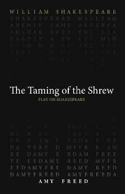 Play on Shakespeare: Taming of the Shrew