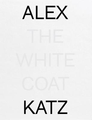 Alex Katz: The White Coat