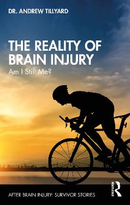 The Reality of Brain Injury
