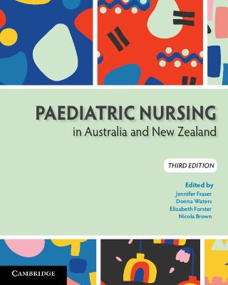 Paediatric Nursing in Australia and New Zealand  (3rd Edition)