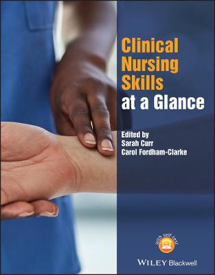 At a Glance (Nursing and Healthcare) #: Clinical Nursing Skills at a Glance