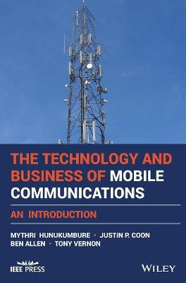 IEEE Press #: The Technology and Business of Mobile Communications