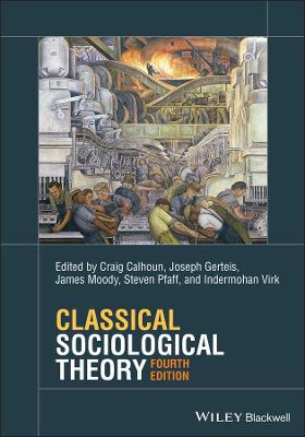 Classical Sociological Theory  (4th Edition)