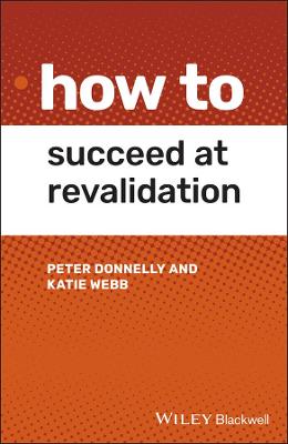 How To #: How to Succeed at Revalidation