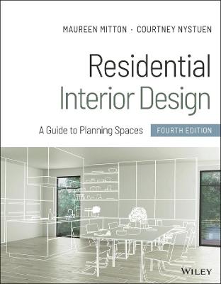 Residential Interior Design: A Guide to Planning Spaces  (4th Edition)