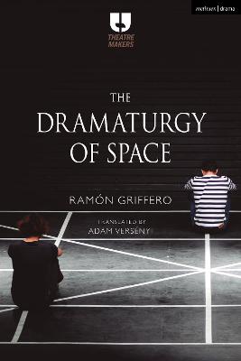 Theatre Makers #: The Dramaturgy of Space