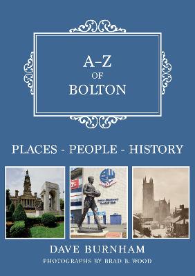 A-Z #: A-Z of Bolton