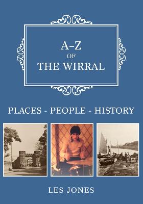 A-Z #: A-Z of The Wirral