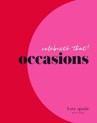 Kate Spade New York Celebrate That: Occasions