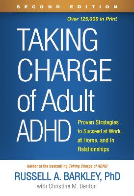 Taking Charge of ADHD: The Complete, Authoritative Guide for Parents (3rd Edition)