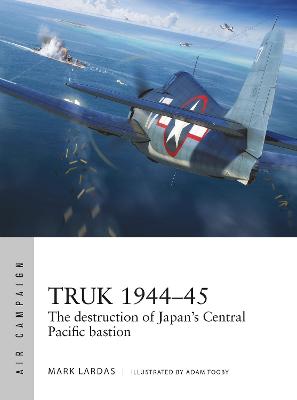 Air Campaign #: Truk 1944-45