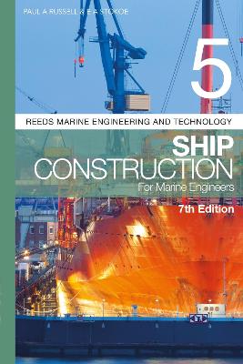 Reeds Volume 5: Ship Construction for Marine Engineers
