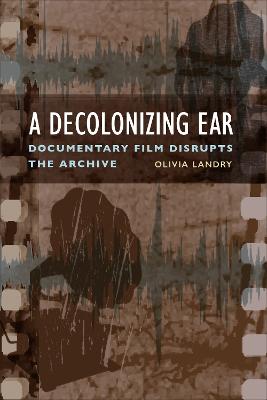 A Decolonizing Ear