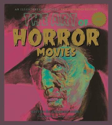 The Art Of Horror Movies (2nd Edition)