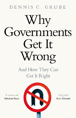 Why Governments Get It Wrong