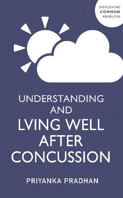 Understanding and Living Well After A Concussion