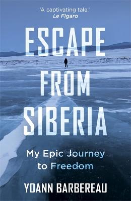 Escape from Siberia