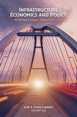 Infrastructure Economics and Policy