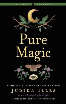 Weiser Classics #: Pure Magic  (2nd Edition)