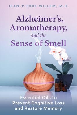 Alzheimer's, Aromatherapy, and the Sense of Smell