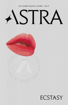 Astra Magazine, Ecstasy