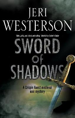 Crispin Guest #13: Sword of Shadows