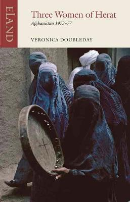 Eland Classics: Three Women of Herat