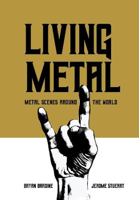 Advances in Metal Music and Culture #: Living Metal