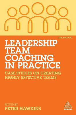 Leadership Team Coaching in Practice  (3rd Edition)