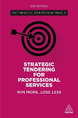 Strategic Tendering for Professional Services  (2nd Edition)