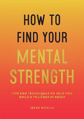 How to Find Your Mental Strength