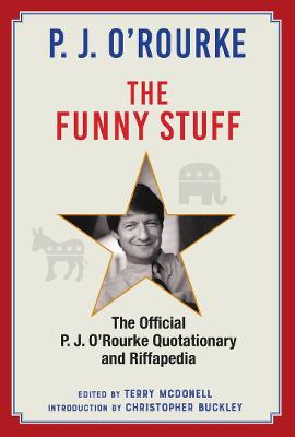 The Quotable P. J. O'Rourke