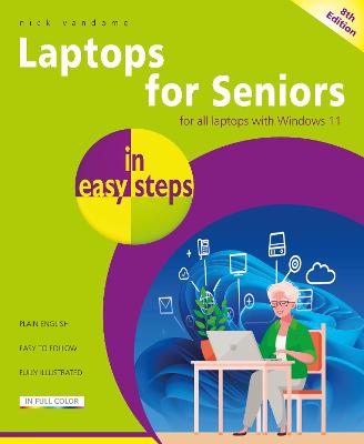 Laptops for Seniors in easy steps (8th Edition)