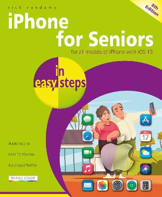 iPhone for Seniors in Easy Steps (8th Edition)