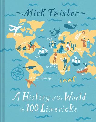 A History of the World in 100 Limericks  (2nd Edition)