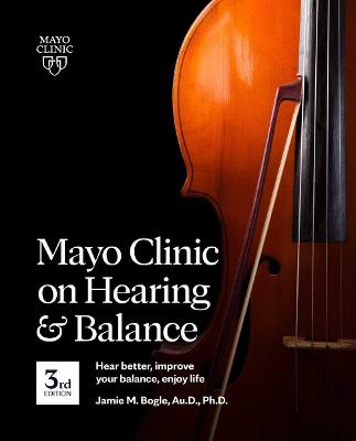 Mayo Clinic On Hearing And Balance  (3rd Edition)