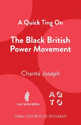 A Quick Ting On The Black British Power Movement